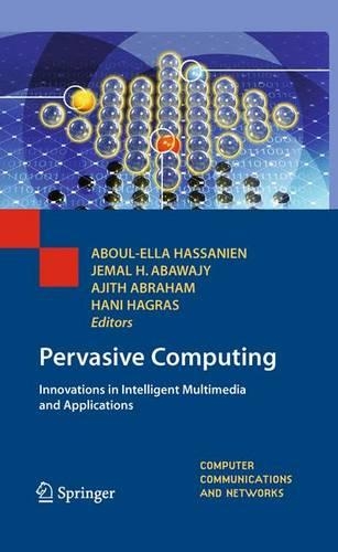 Pervasive Computing: Innovations in Intelligent Multimedia and Applications(Computer Communications and Networks)