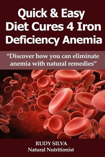 Anemia: Iron Deficiency Diet: Anemia: Iron Deficiency(English)
