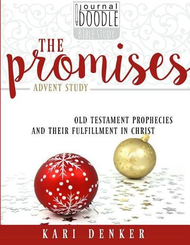 The Promises: old testament prophecies and their fulfillment in Christ