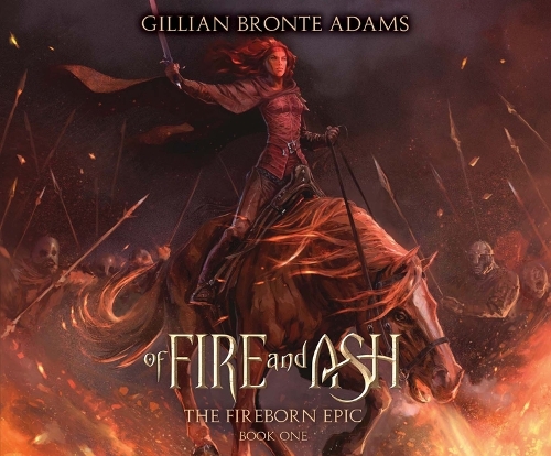 Of Fire and Ash: Volume 1(The Fireborn Epic)