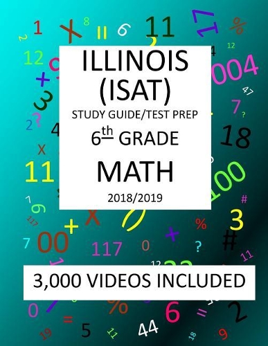 6th Grade ILLINOIS ISAT, MATH, Test Prep