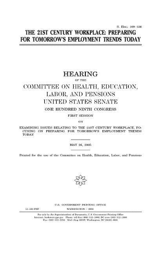 The 21st Century Workplace: Preparing for Tomorrow's Employment Trends Today