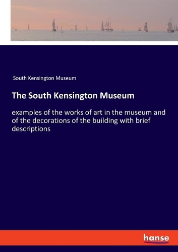 The South Kensington Museum