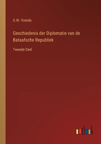 Geschiedenis der Diplomatie van de Bataafsche Republiek