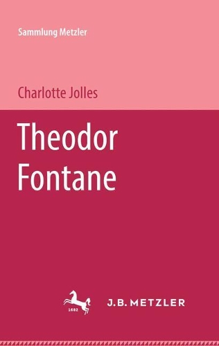 Theodor Fontane: (Sammlung Metzler)