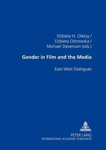 Gender in Film and the Media: East-West Dialogues