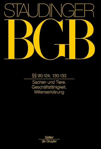 §§ 90-124; §§ 130-133;: (Sachen Und Tiere; Geschäftsfähigkeit; Willenserklärung)