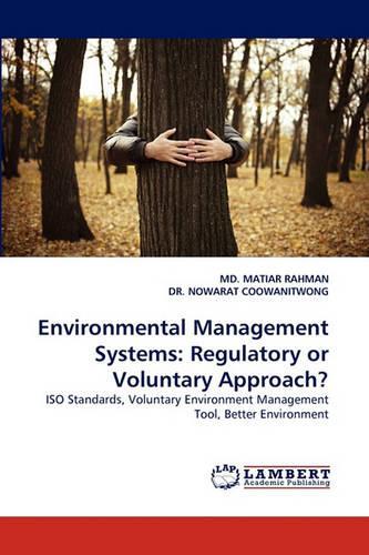 Environmental Management Systems: Regulatory or Voluntary Approach?(English)