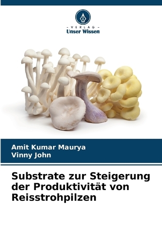 Substrate zur Steigerung der Produktivität von Reisstrohpilzen