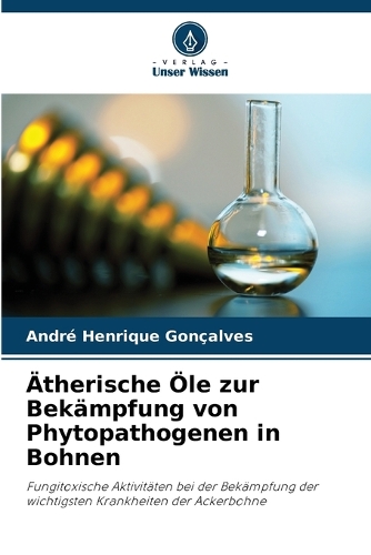 Ätherische Öle zur Bekämpfung von Phytopathogenen in Bohnen