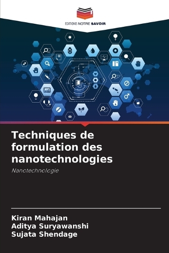 Techniques de formulation des nanotechnologies