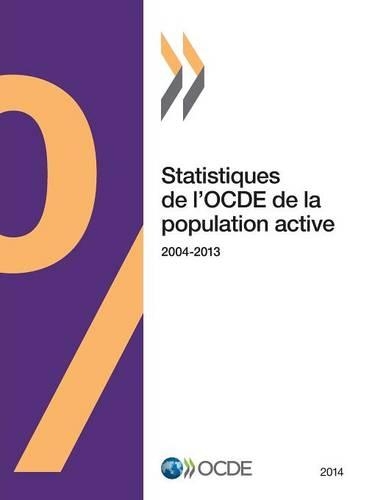 Statistiques de l'OCDE de la population active 2014: (French)