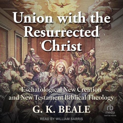 Union with the Resurrected Christ