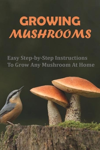 Growing Mushrooms