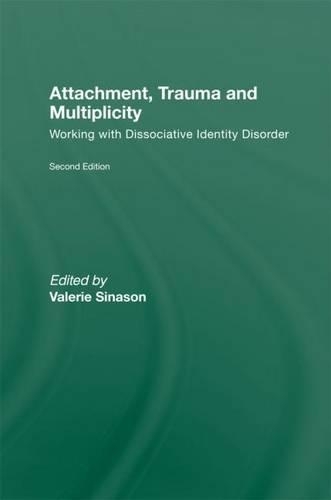 Attachment, Trauma and Multiplicity