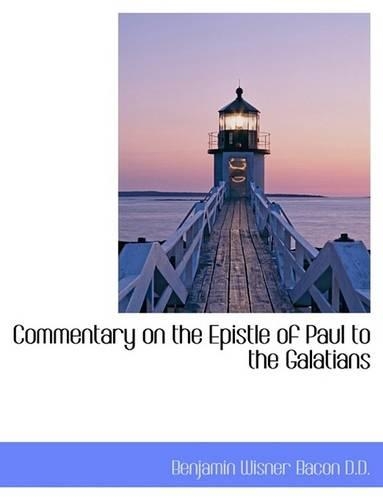 Commentary on the Epistle of Paul to the Galatians: (English)