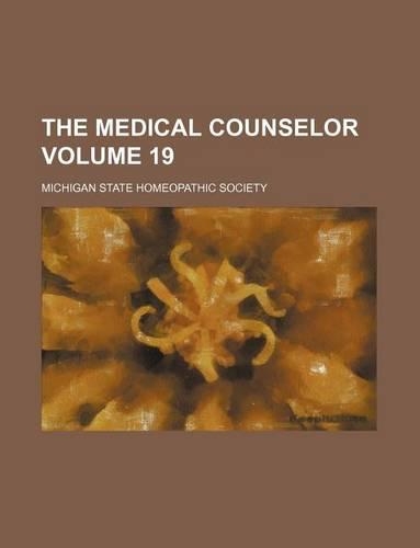 The Medical Counselor Volume 19