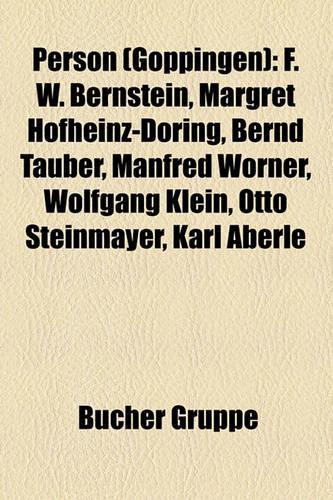 Person (Goppingen): F. W. Bernstein, Margret Hofheinz-Doring, Bernd Tauber, Manfred Worner, Wolfgang Klein, Otto Steinmayer, Karl Aberle(German)