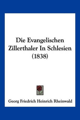 Die Evangelischen Zillerthaler in Schlesien (1838)