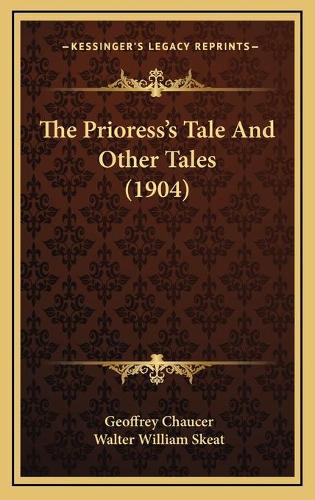 The Prioress's Tale And Other Tales (1904)