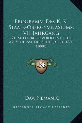 Programm Des K. K. Staats-Obergymnasiums, VII Jahrgang
