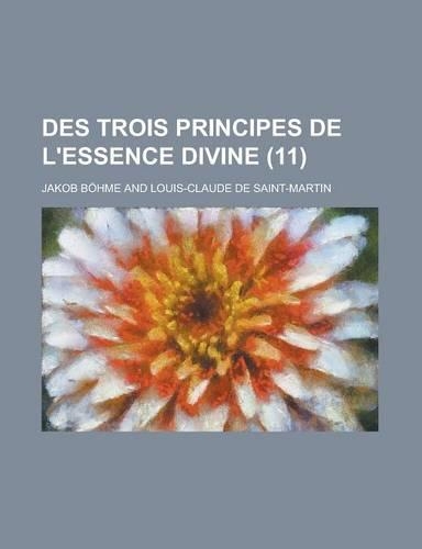 Des Trois Principes de L'Essence Divine (11)