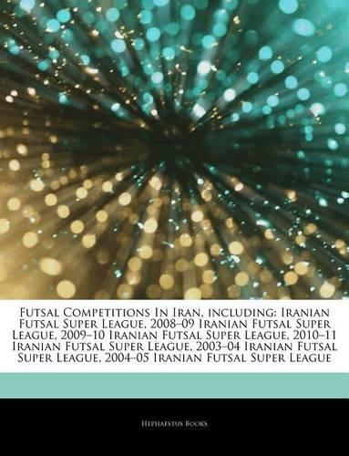 Articles on Futsal Competitions in Iran, Including