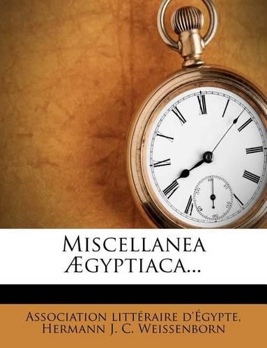Miscellanea Ægyptiaca...