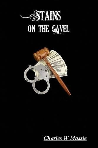 Stains on the Gavel