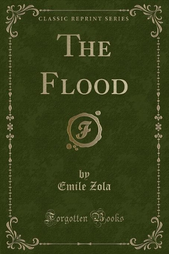 The Flood (Classic Reprint): (English)