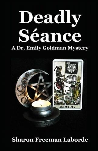 Deadly Seance: A Dr. Emily Goldman Mystery(English)