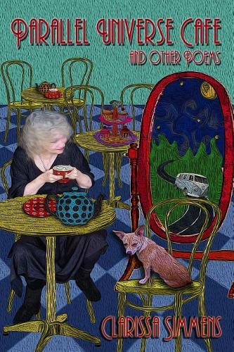 Parallel Universe Cafe And Other Poems