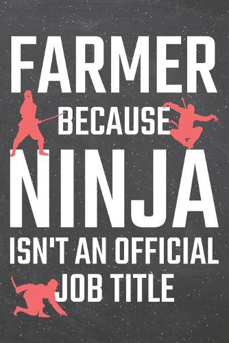 Farmer because Ninja isn't an official Job Title