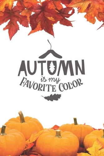 Autumn Is My Favorite Color