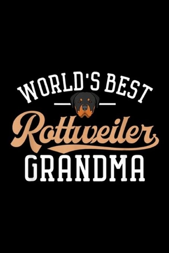 World's best rottweiler grandma