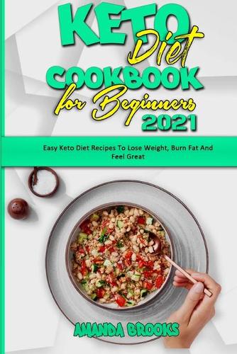Keto Diet Cookbook for Beginners 2021