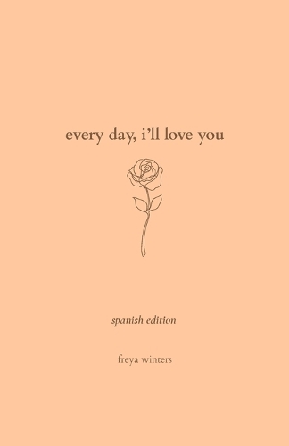 Every Day, I'll Love You