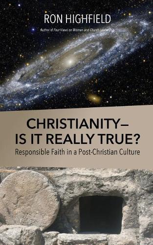 Christianity-Is It Really True?