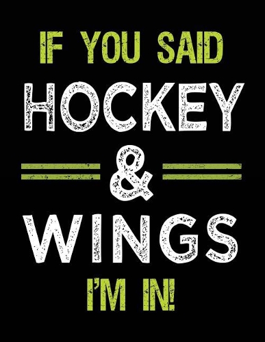 If You Said Hockey & Wings I'm In