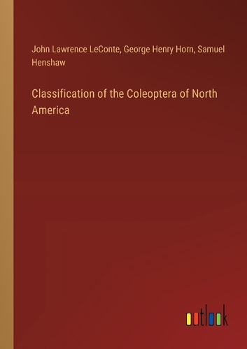 Classification of the Coleoptera of North America