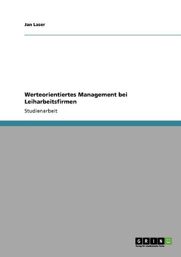 Werteorientiertes Management Bei Leiharbeitsfirmen