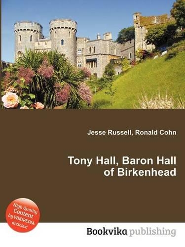 Tony Hall, Baron Hall of Birkenhead: (English)