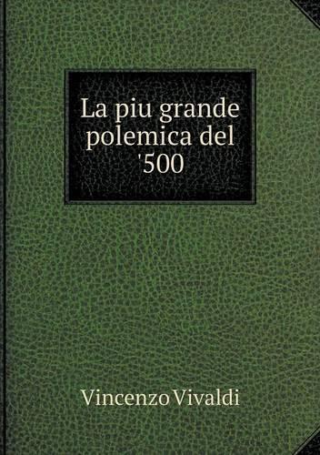 La piu grande polemica del '500