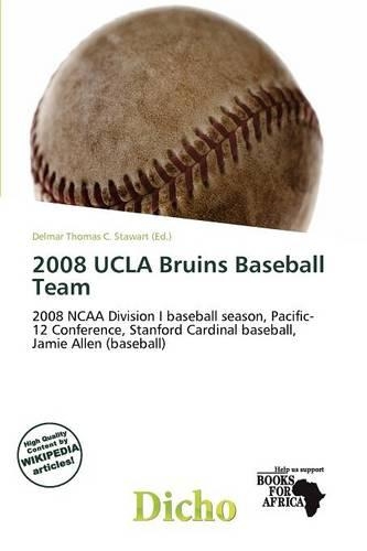 2008 UCLA Bruins Baseball Team: (English)