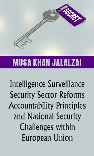 Intelligence Surveillance, Security Sector Reforms, Accountability Principles and National Security Challenges within European Union
