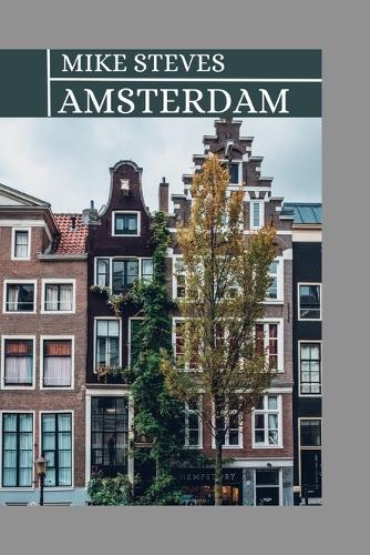 Amsterdam Travel Guide 2023
