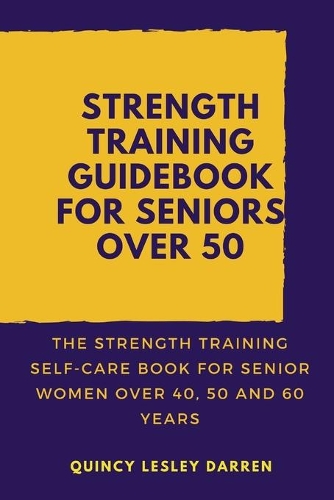 Strength Training Guidebook for Seniors Over 50