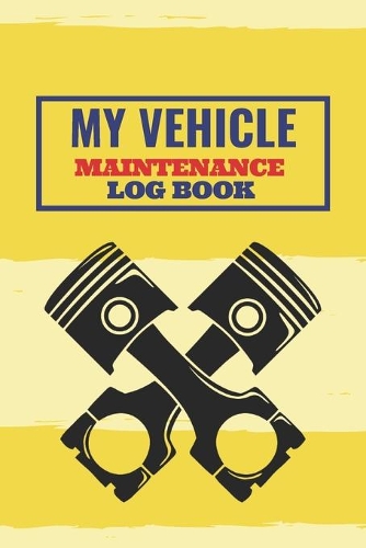 My vehicle maintenance log book