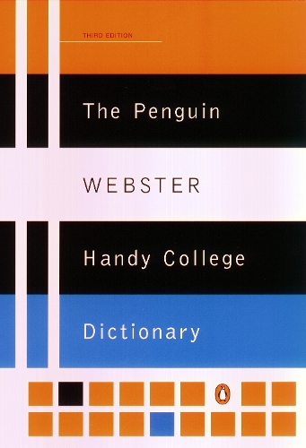 The Penguin Webster Handy College Dictionary: Third Edition(Reference)