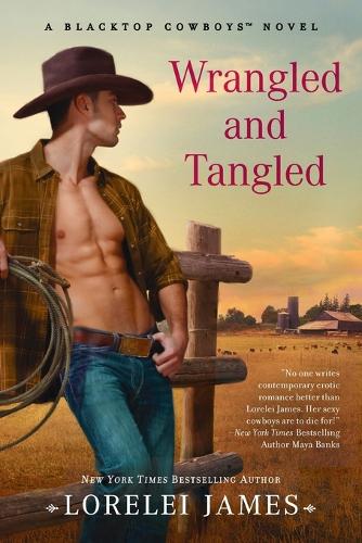 Wrangled and Tangled: (3 Blacktop Cowboys Novel)